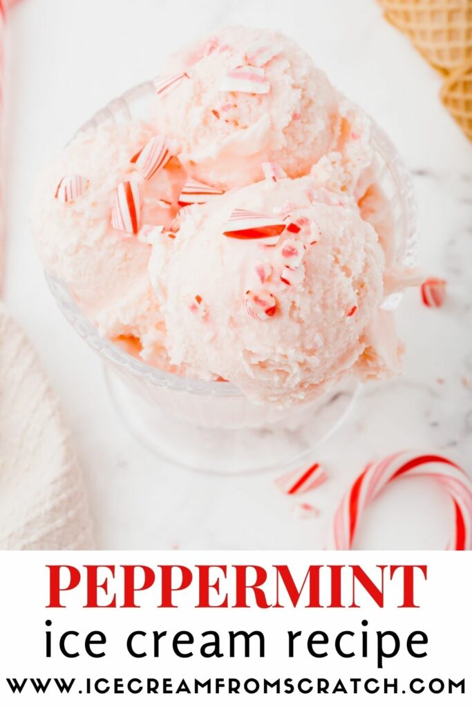 a glass bowl filled with scoops of pink ice cream. Crushed candy canes top the ice cream. text at bottom of image states Peppermint ice cream recipe