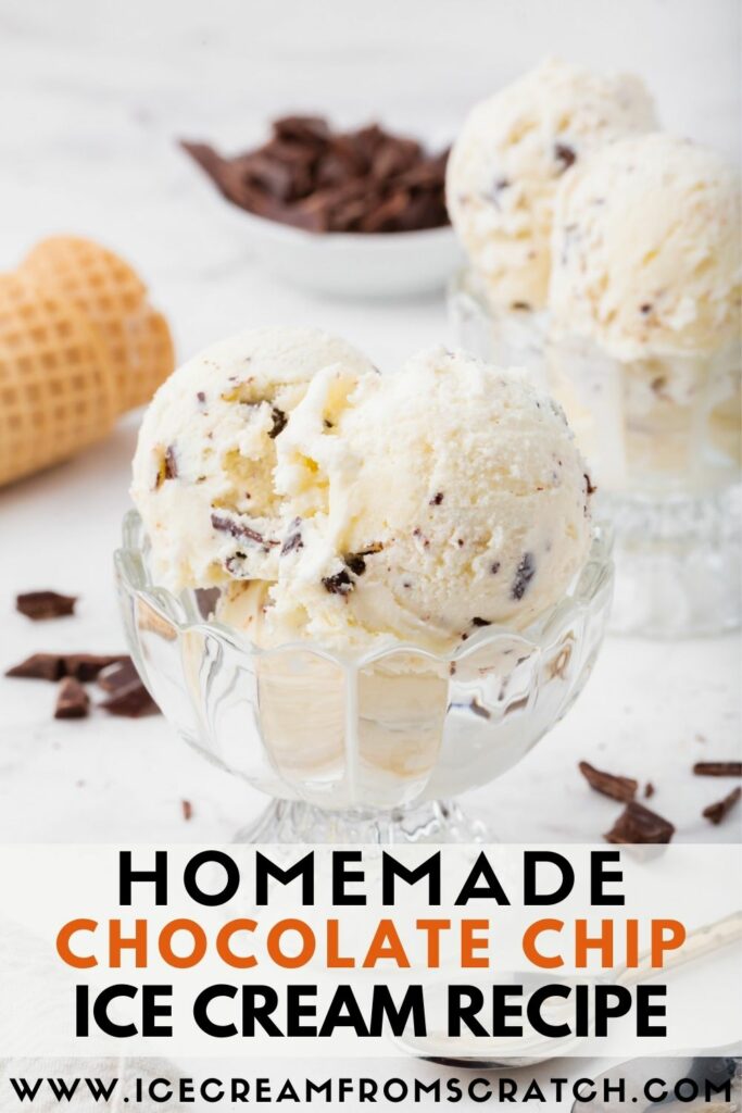 Chocolate Chip Ice Cream - Ice Cream From Scratch