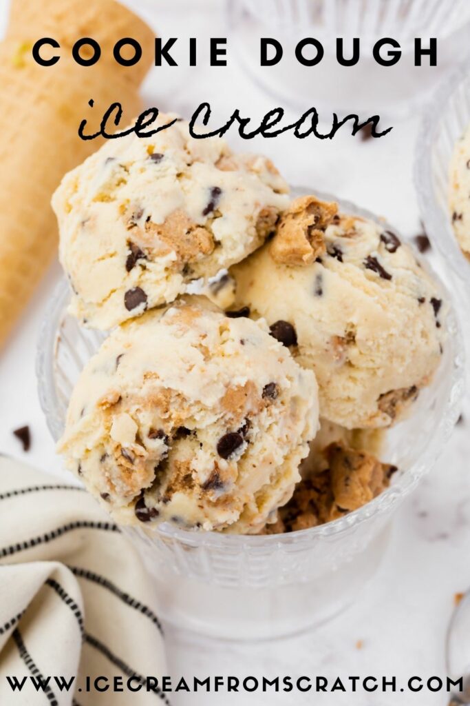 scoops of cookie dough ice cream stacked into a bowl. Text overlay on image says, cookie dough ice cream in decorative script.