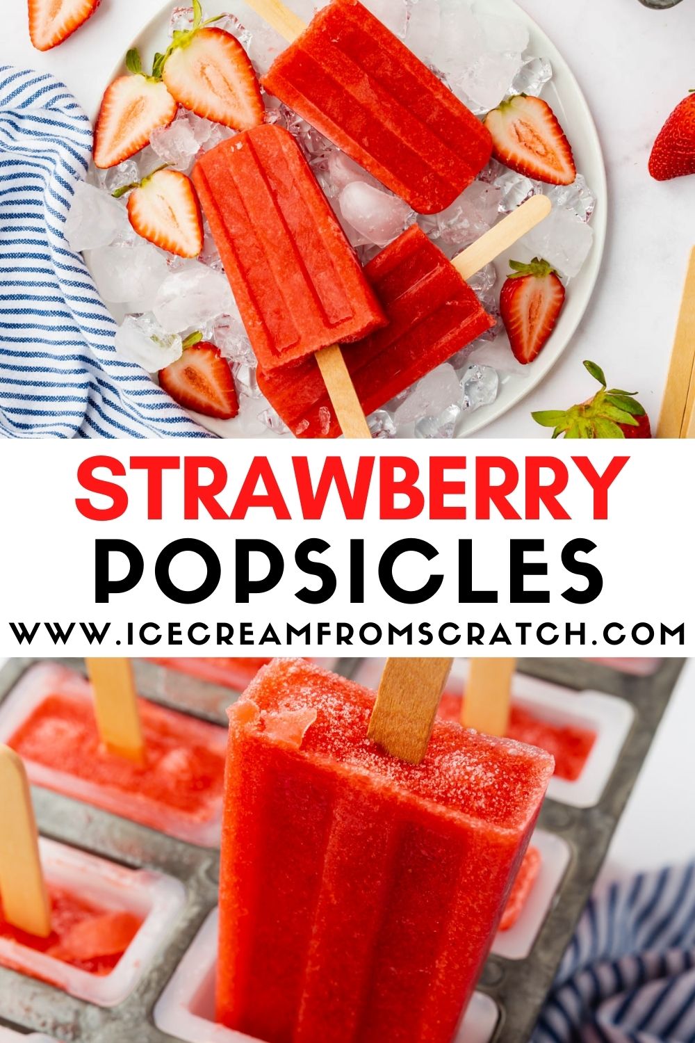 two different photos of homemade strawberry popsicles with wooden sticks. Text in center of image says, Strawberry Popsicles