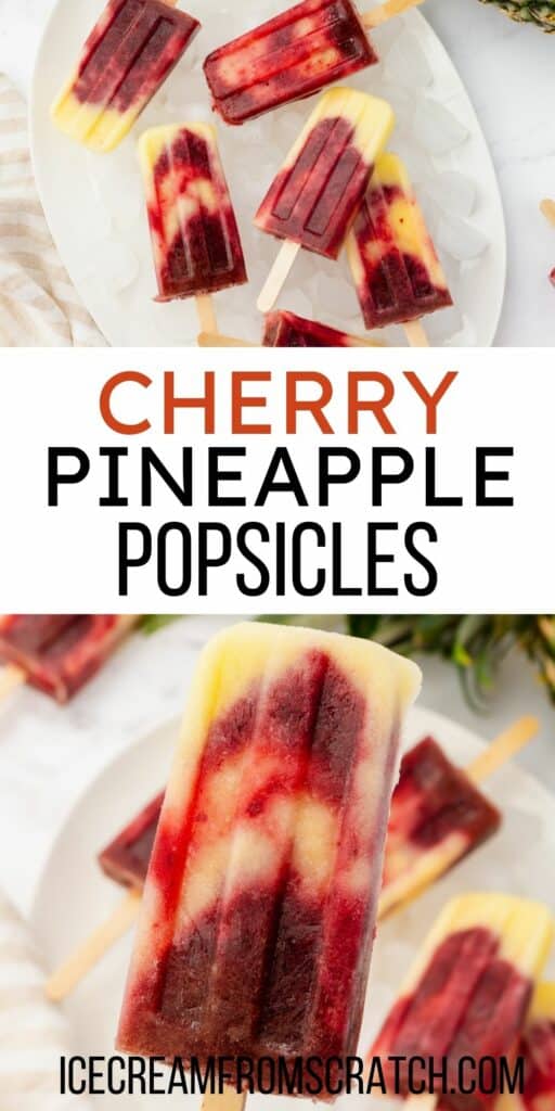 two photos of cherry pineapple popsicles. Text in center says "cherry pineapple popsicles" in capital letters.
