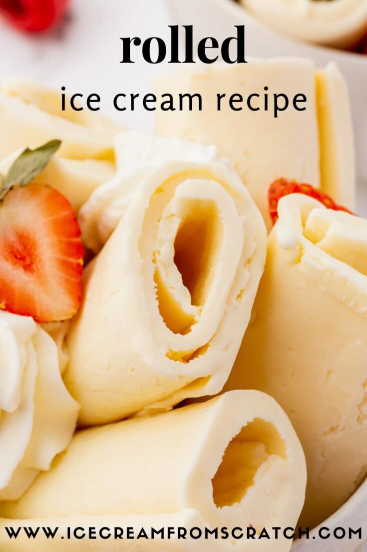 3 Ingredient Rolled Ice Cream - Ice Cream From Scratch