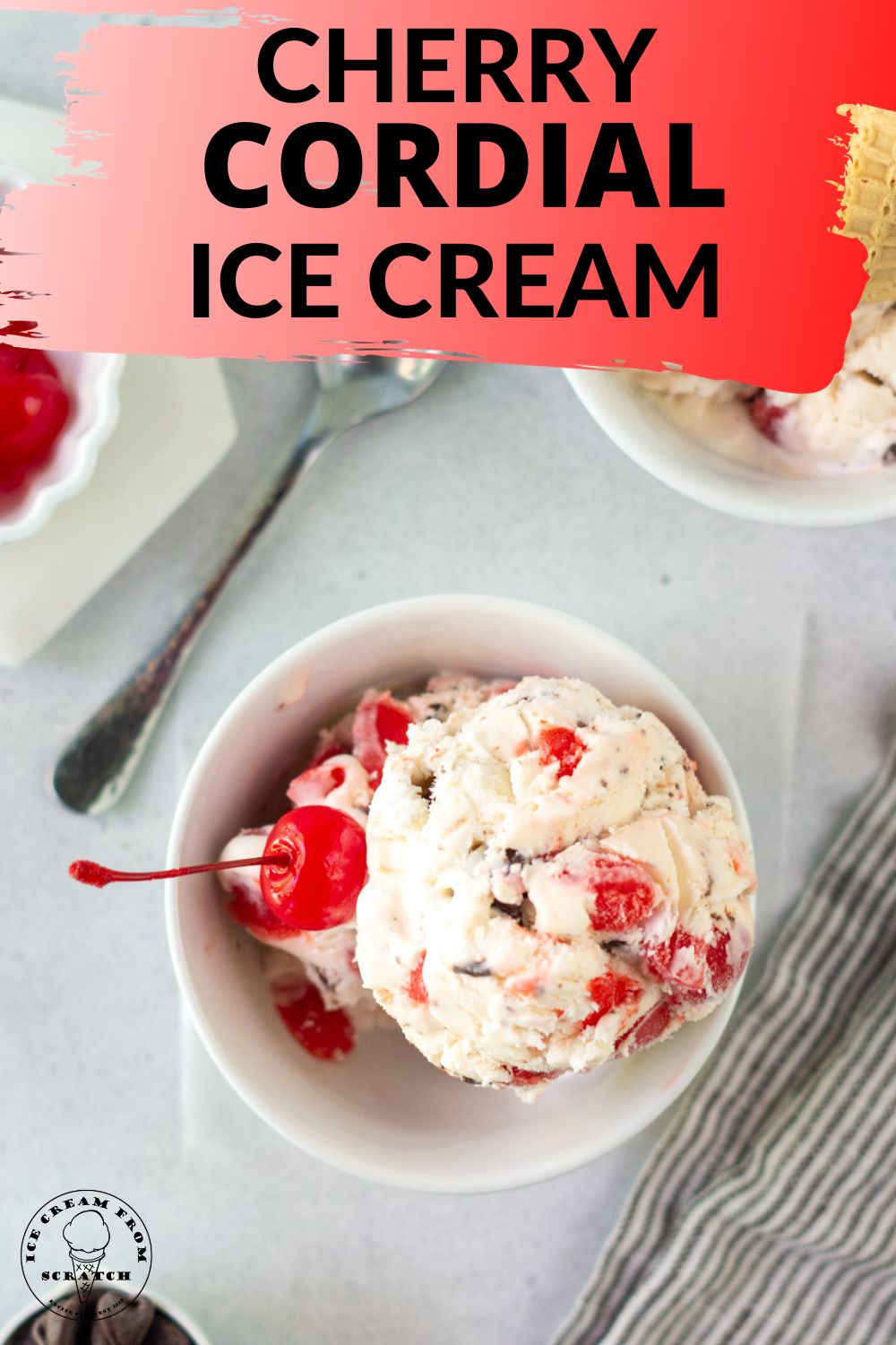 Homemade Cherry Cordial Ice Cream Recipe Ice Cream From Scratch