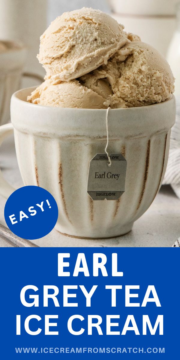 a rustic white mug of ice cream with an earl grey tea bag hanging from it. Text at bottom of image says "easy! Earl grey tea ice cream" in a blue box.